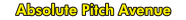 Absolute Pitch Avenue