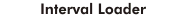 Interval Loader