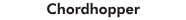 Chordhopper